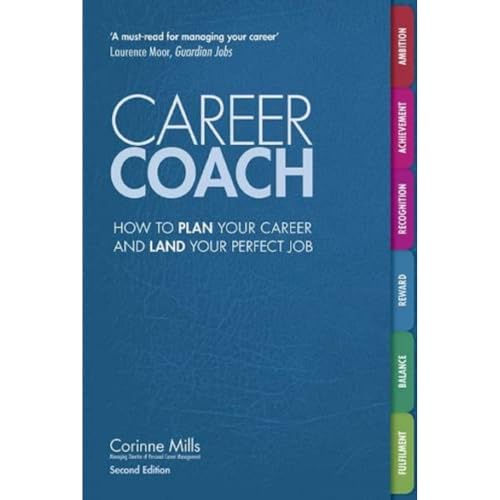 Beispielbild fr Career Coach: How to plan your career and land your perfect job zum Verkauf von WorldofBooks