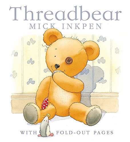 Threadbear: Threadbear (9781844564033) by Inkpen, Mick