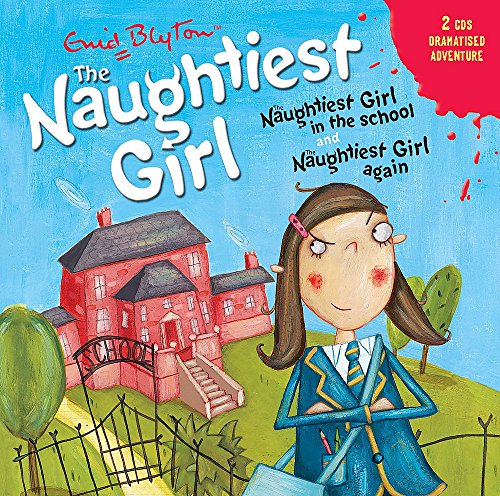 Stock image for Naughtiest Girl: Naughtiest Girl In The School and Naughtiest Girl Again for sale by WorldofBooks