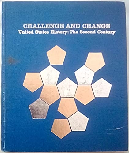 Challenge and Change; United States History: The Second Century (9781844566112) by Harold H. Eibling; Carleton Jackson; Vito Perrone