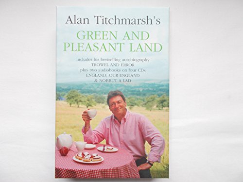 Imagen de archivo de Green and Pleasant Land: Includes his bestselling autobiography Trowel and Error plus two audiobooks on four CDs: England, Our England & Nobbut A Lad a la venta por AwesomeBooks