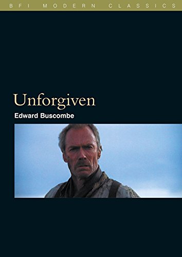 Stock image for Unforgiven (BFI Film Classics) for sale by WorldofBooks