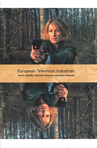9781844570607: European Television Industries (International Screen Industries)