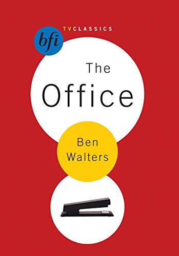 The Office (BFI TV Classics) (9781844570911) by Walters, Ben