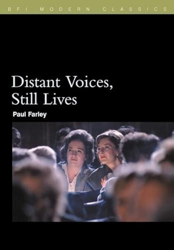 Beispielbild fr Distant Voices, Still Lives (BFI Film Classics) zum Verkauf von WorldofBooks
