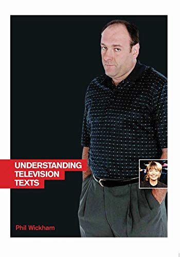 Stock image for Understanding Television Texts (Understanding the Moving Image) for sale by Reuseabook