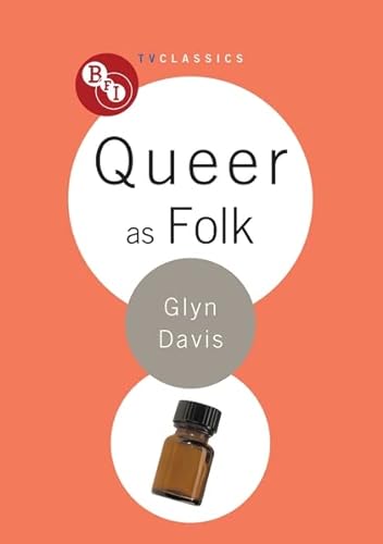Beispielbild fr Queer as Folk BFI TV Classics zum Verkauf von PBShop.store US