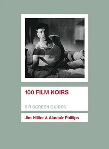 100 Film Noirs (Screen Guides) (9781844572168) by Hillier, Jim; Phillips, Alastair