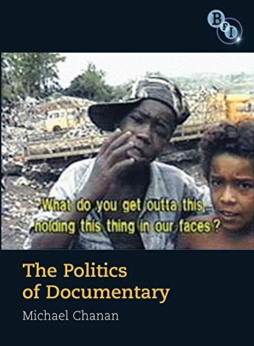 Politics of Documentary (9781844572267) by Chanan, Michael