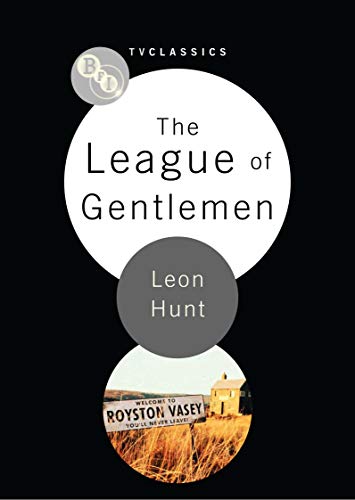 Stock image for The League of Gentlemen (Bfi TV Classics) for sale by HPB-Red