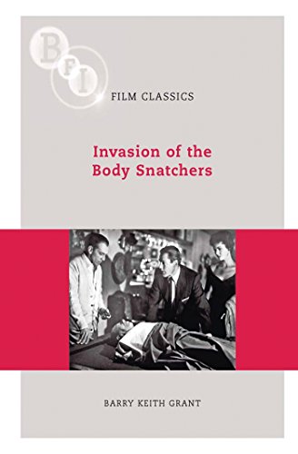 Invasion of the Body Snatchers (BFI Film Classics) (9781844572786) by Grant, Barry Keith