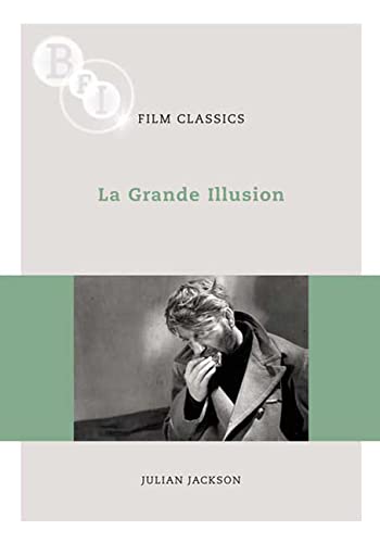 Imagen de archivo de La Grande Illusion (BFI Film Classics) a la venta por Book Deals