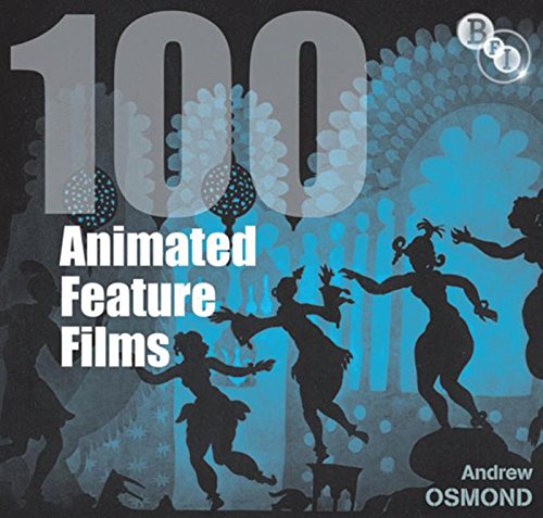 Imagen de archivo de 100 Animated Feature Films (Screen Guides) a la venta por ThriftBooks-Dallas