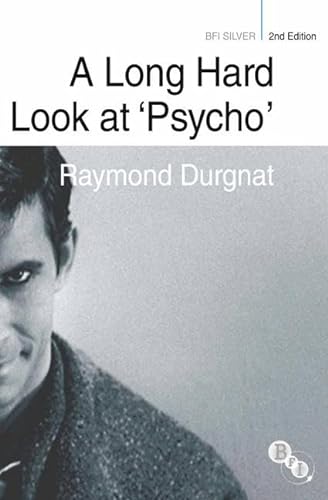 9781844573585: A Long Hard Look at 'Psycho' (BFI Silver)