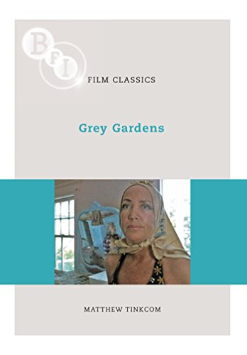 Grey Gardens (BFI Film Classics) (9781844573950) by Tinkcom, Matthew