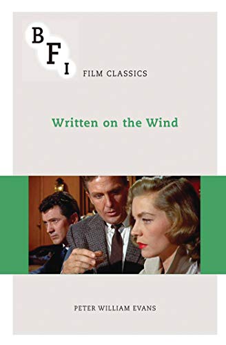 9781844574209: Written on the Wind (BFI Film Classics)