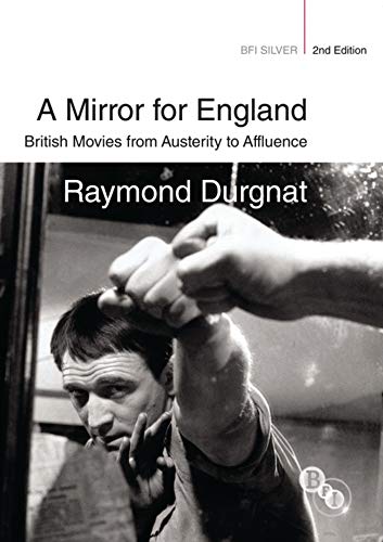Beispielbild fr A Mirror for England: British Movies from Austerity to Affluence (BFI Silver) zum Verkauf von Chiron Media