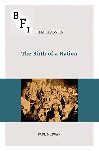 9781844576579: The Birth of a Nation (BFI Film Classics)