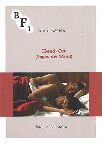 Stock image for Head-On (Gegen die Wand) (BFI Film Classics) for sale by Chiron Media