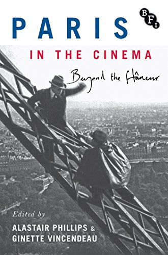 Stock image for Paris in the Cinema: Beyond the Fl�neur for sale by Housing Works Online Bookstore