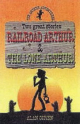 Stock image for ARTHUR RAILROAD / LONE ARTHUR (The Arthur adventures) for sale by AwesomeBooks