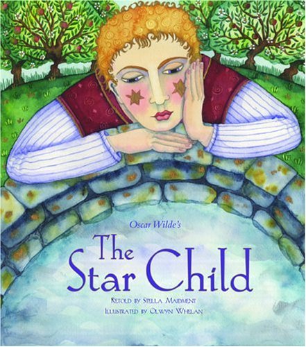 Stock image for Oscar Wilde's The Star Child for sale by SecondSale