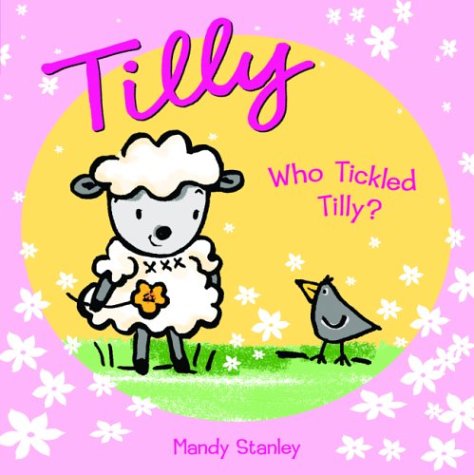 Stock image for Who Tickled Tilly? for sale by Black and Read Books, Music & Games