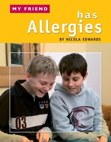 9781844580972: My Friend Has Allergies (My Friend)