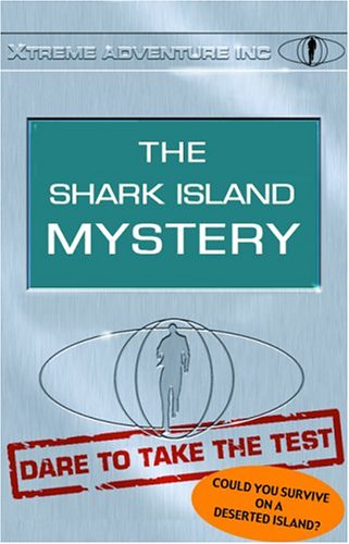 Stock image for The Shark Island Mystery: Dare to Take the Test (Xtreme Adventures) for sale by Wonder Book