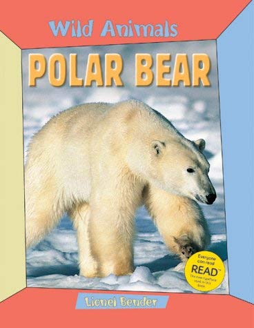 Polar Bear (9781844581719) by Lionel Bender