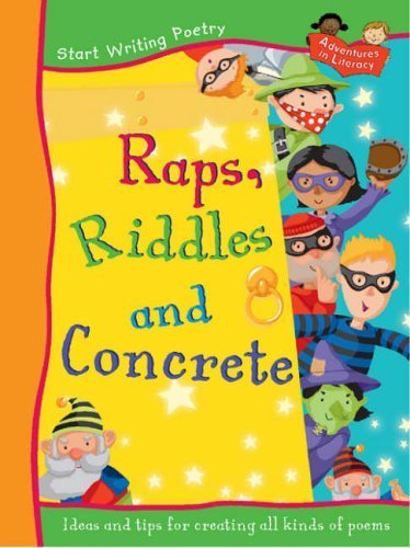Stock image for Raps, Riddles and Concrete: Years 3/4 (Adventures in Literacy - Start Poetry) for sale by Greener Books