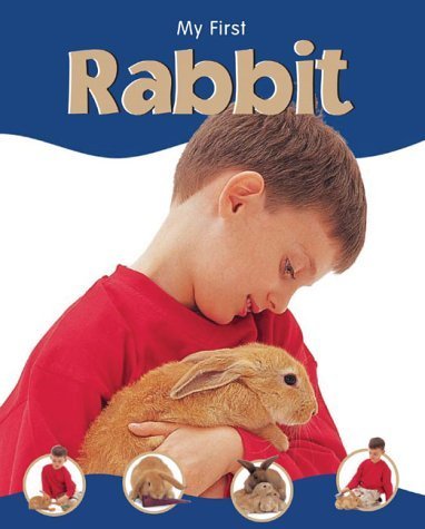 Stock image for My First Pet Rabbit (My First Pet S.) for sale by WorldofBooks