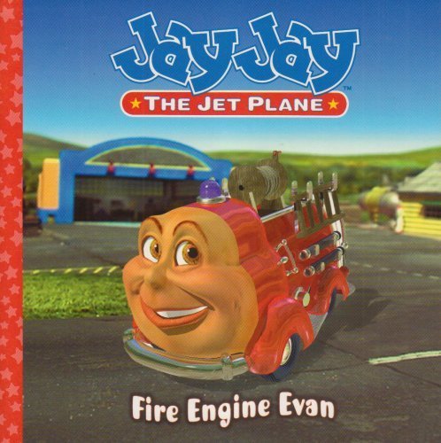 Stock image for Jay Jay Jet Plane": Fire Engine Evan for sale by Hippo Books