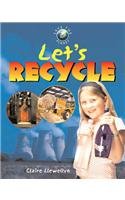 Beispielbild fr Lets Recycle (Save the planet) zum Verkauf von Reuseabook