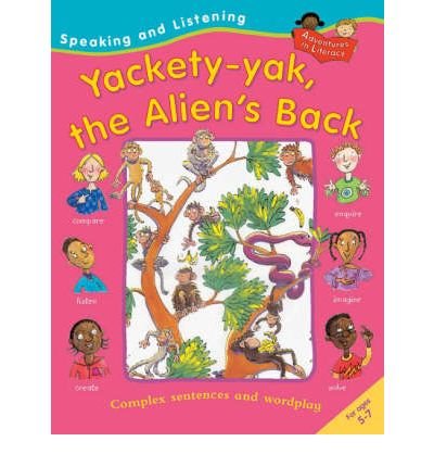 Stock image for Speaking and Listening : Yakety Yak the Alien's Back for sale by Better World Books Ltd