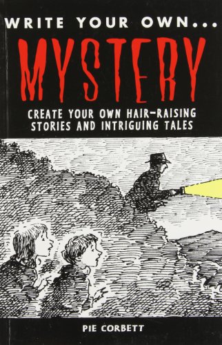 Write Your Own Mystery (9781844583256) by Pie Corbett