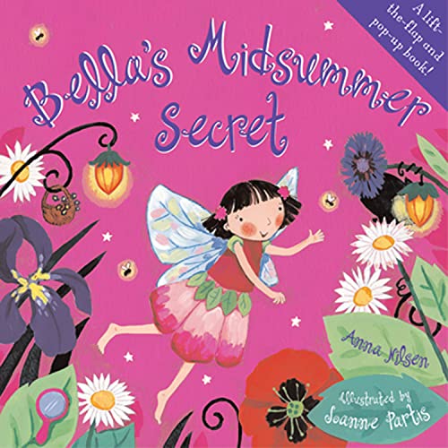 Beispielbild fr Bella's Midsummer Secret: A beautiful illustrated children  s book on fairies, with fun flaps to lift! zum Verkauf von WorldofBooks