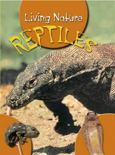 Imagen de archivo de Living Nature Reptiles (Living Nature S.) a la venta por WorldofBooks