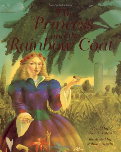 Beispielbild fr The Princess And The Rainbow Coat zum Verkauf von Half Price Books Inc.