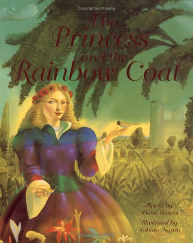 Imagen de archivo de The Princess And The Rainbow Coat a la venta por Half Price Books Inc.