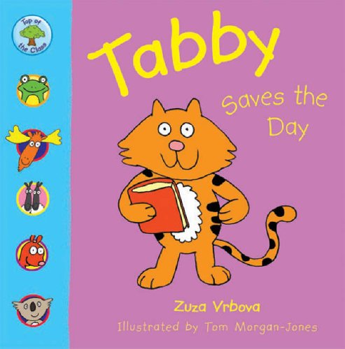 Stock image for TOP OF CLASS TABBY SAVES THE DAY (Top of the Class) for sale by WorldofBooks