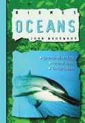 Oceans (Biomes) (9781844585168) by John Woodward