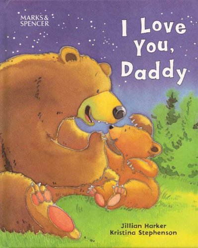 Beispielbild fr I Love You, Daddy zum Verkauf von Kennys Bookstore