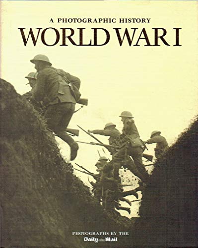 9781844611614: World War I: a Photographic History