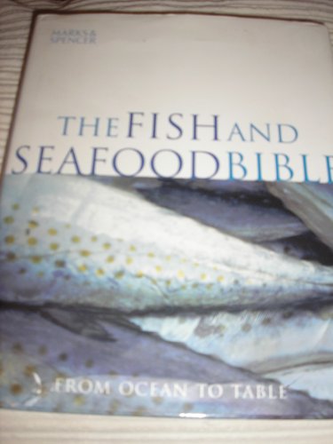 Stock image for The Fish and Seafood Bible for sale by WorldofBooks
