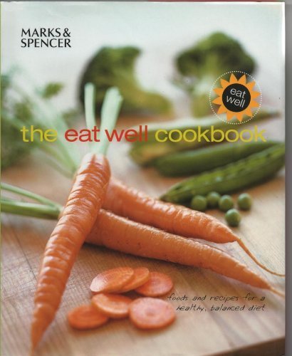 Beispielbild fr The Eat Well Cookbook zum Verkauf von WorldofBooks