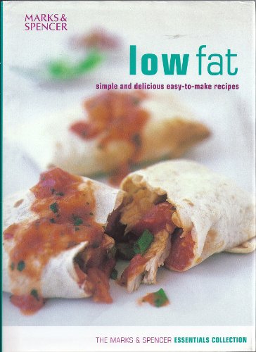 Stock image for Low Fat simple and delicious easy-to-make recipes (Essentials Collection) for sale by WorldofBooks