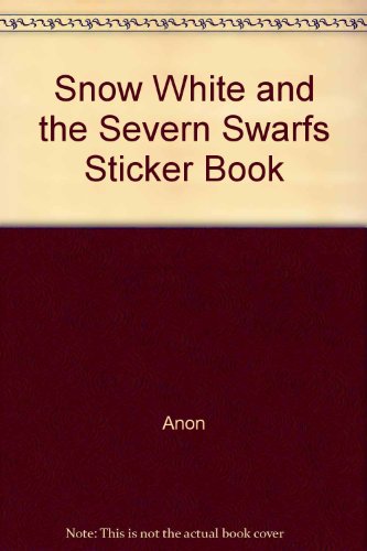 9781844615759: Snow White and the Severn Swarfs Sticker Book