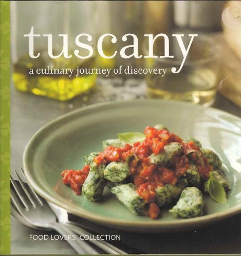 9781844616633: Tuscany a culinary journey of discovery