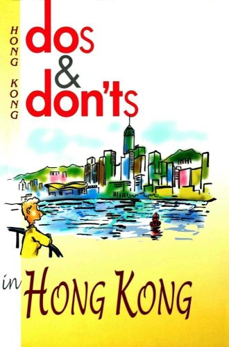 Beispielbild fr Dos and Donts in Hong Kong zum Verkauf von Better World Books